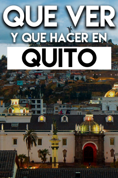 Qué ver y Qué hacer en Quito